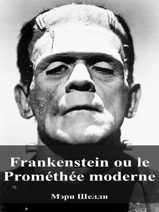 Title details for Frankenstein ou le Prométhée moderne by Mary Shelley - Available